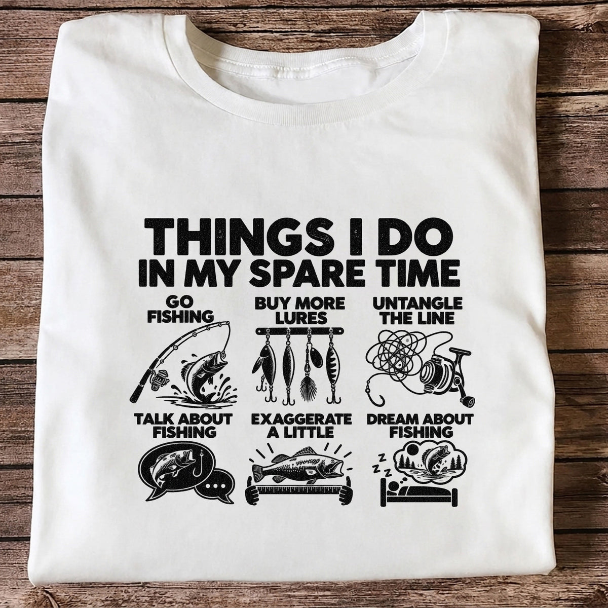Things I Do in My Spare Time Funny Fishing Graphic T-Shirt