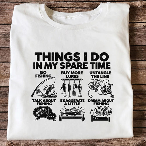 Things I Do in My Spare Time Funny Fishing Graphic T-Shirt