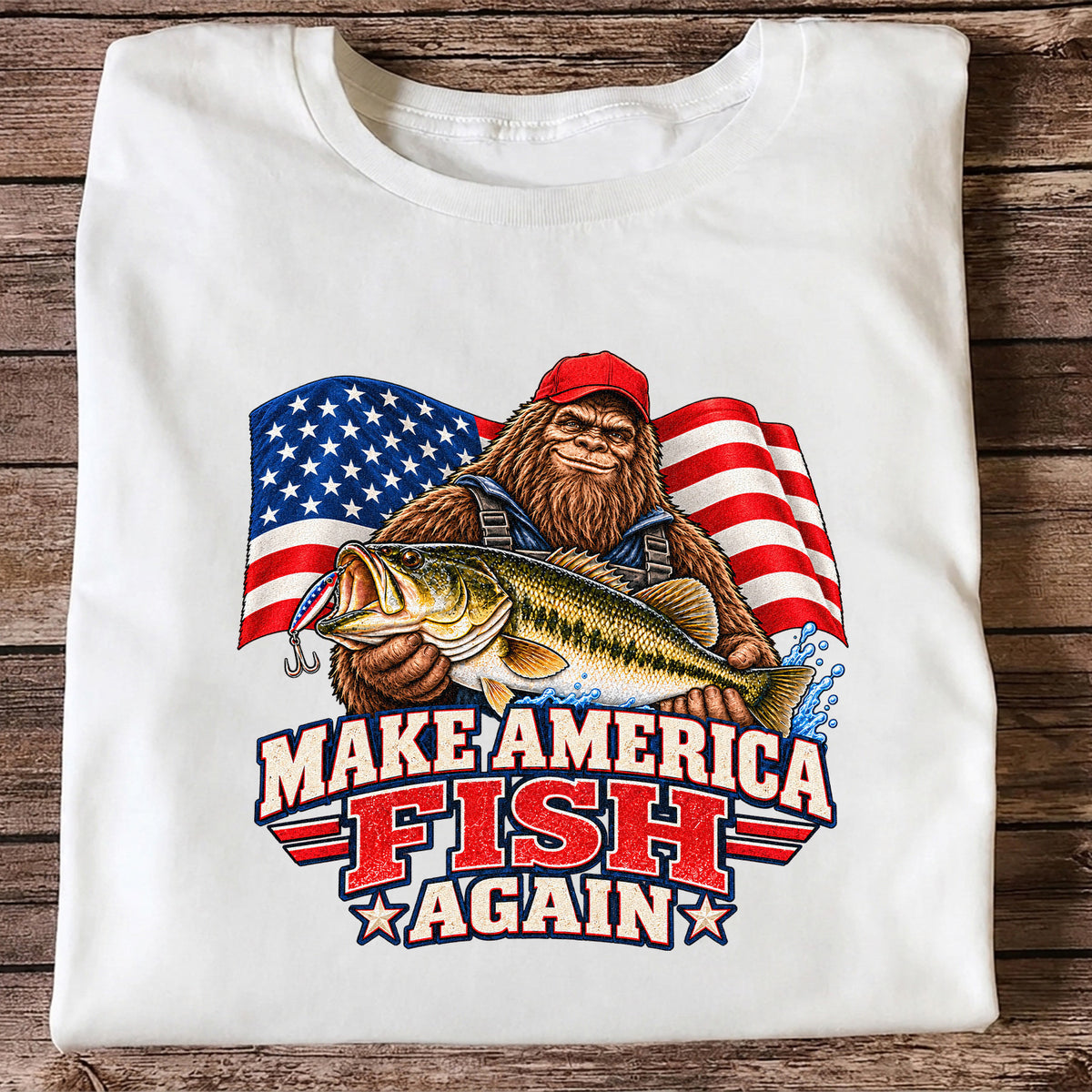 Make America Fish Again Bigfoot Bass Fishing T-Shirt