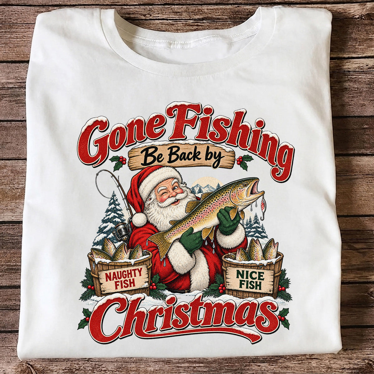 Gone Fishing Be Back by Christmas Santa Trout T-Shirt