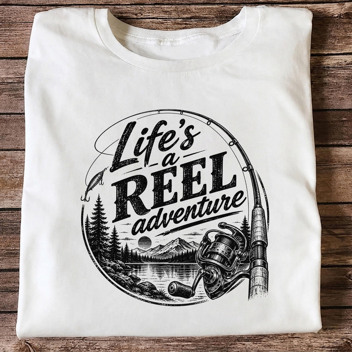 Life's a Reel Adventure Fishing Rod and Mountain Lake T-Shirt