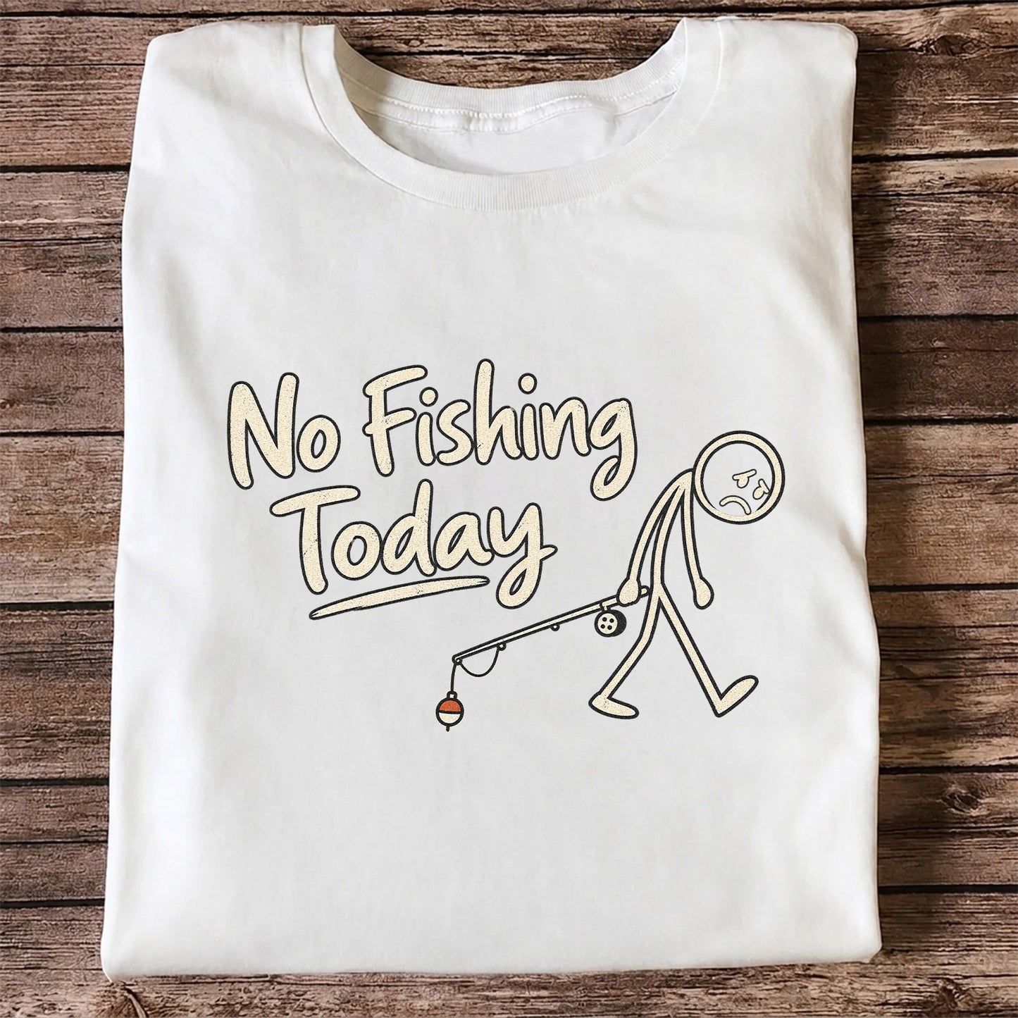 No Fishing Today Sad Angler Funny Fishing T-Shirt