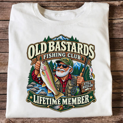 Old Bastards Fishing Club Lifetime Member Still Reelin' Rainbow Trout T-Shirt