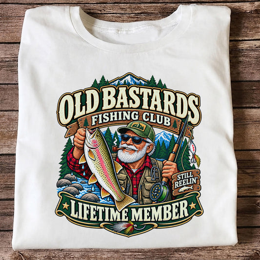 Old Bastards Fishing Club Lifetime Member Still Reelin' Rainbow Trout T-Shirt