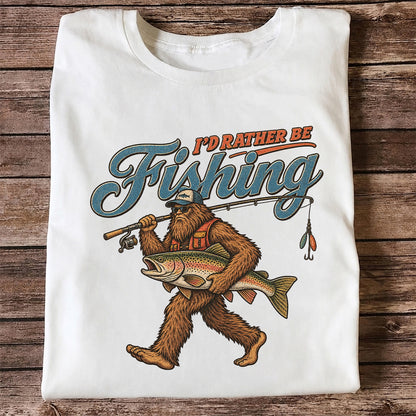 I'd Rather Be Fishing Bigfoot Trout Graphic T-Shirt