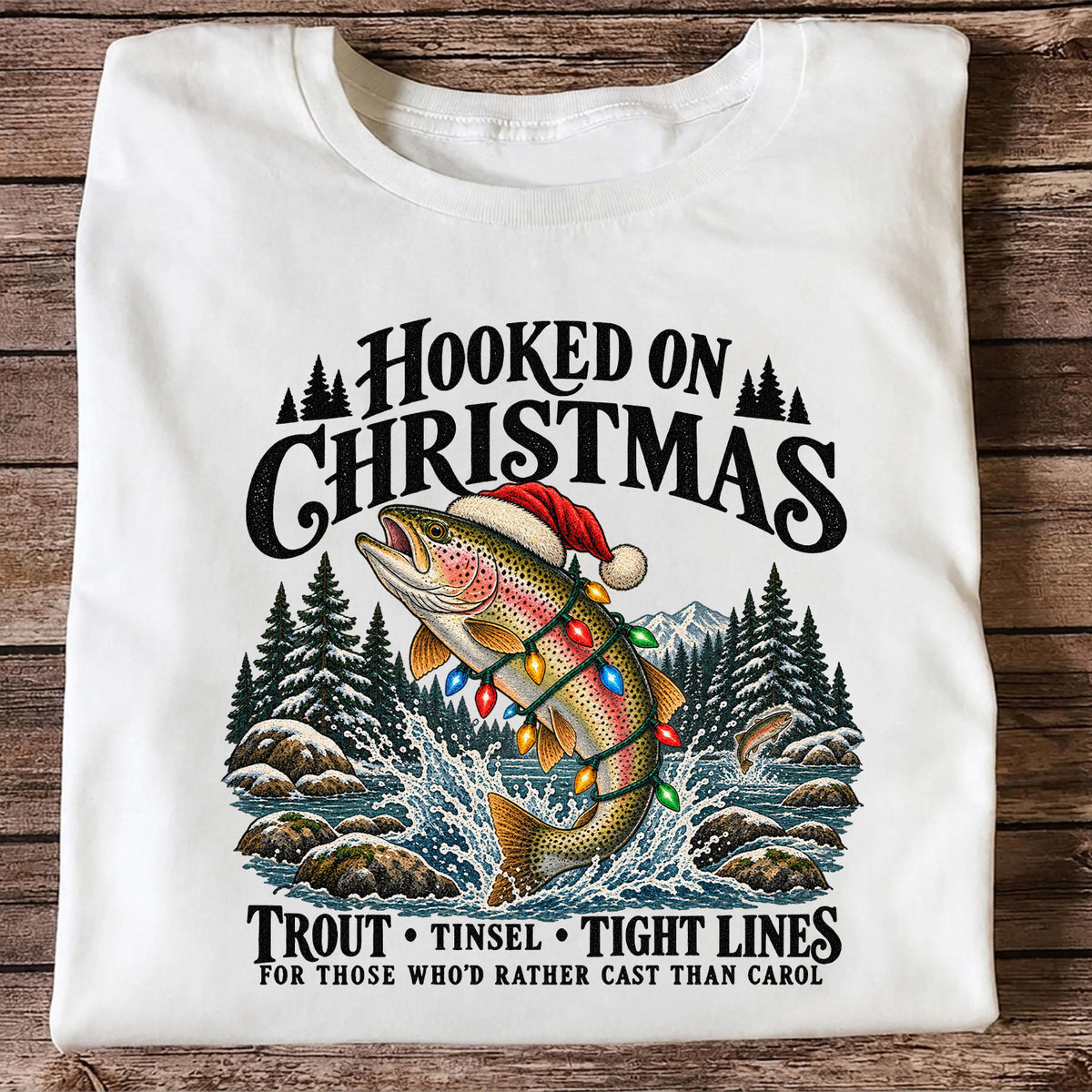 Hooked on Christmas Rainbow Trout Fishing Graphic T-Shirt