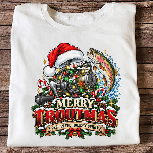 Merry Troutmas Reel in the Holiday Spirit Rainbow Trout and Fishing Reel T-Shirt