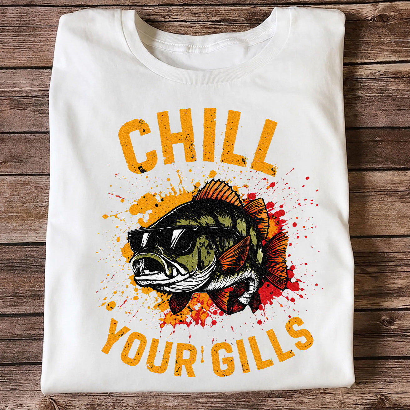Chill Your Gills Shirt