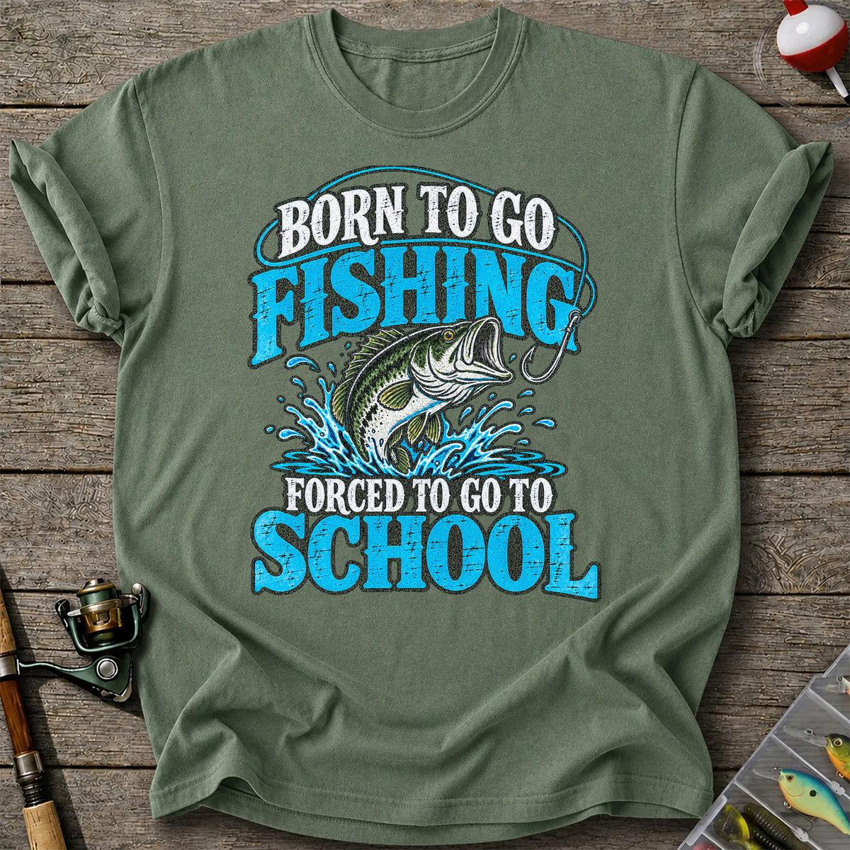 Born to Go Fishing Forced to Go to School Bass T-Shirt