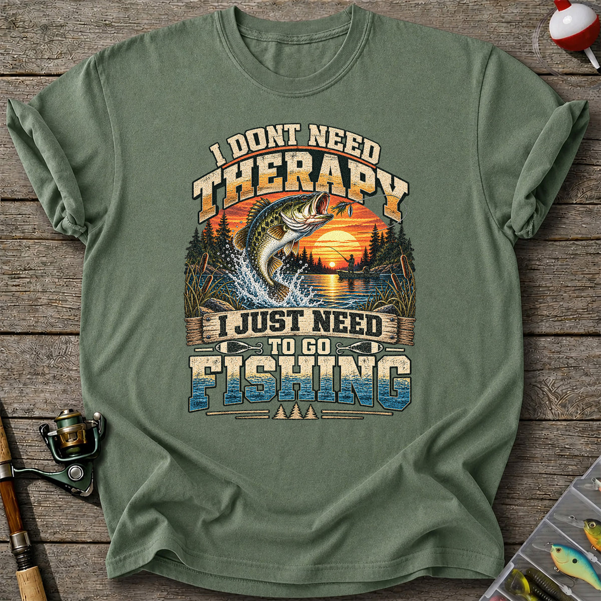 I Don't Need Therapy I Just Need to Go Fishing Bass T-Shirt