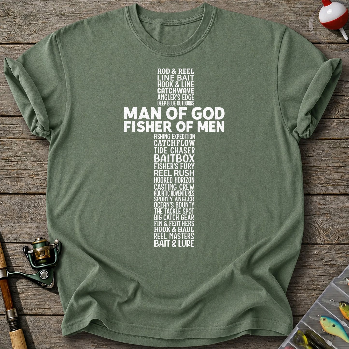 Man of God Fisher of Men Fishing Typography T-Shirt