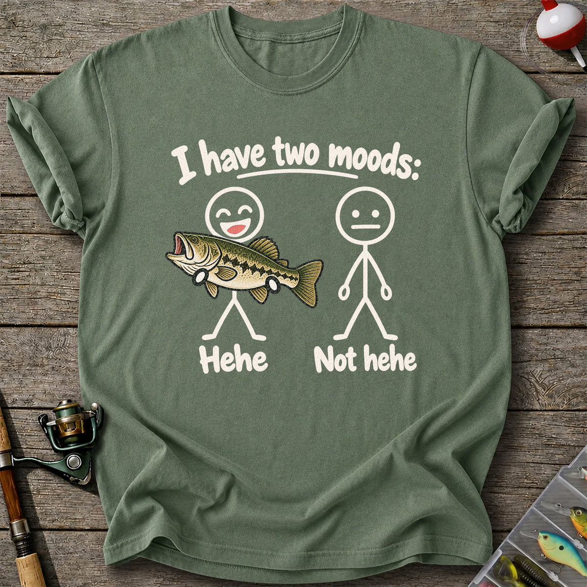 I Have Two Moods Hehe Not Hehe Bass Fishing Graphic T-Shirt
