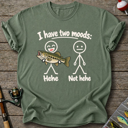 I Have Two Moods Hehe Not Hehe Bass Fishing Graphic T-Shirt