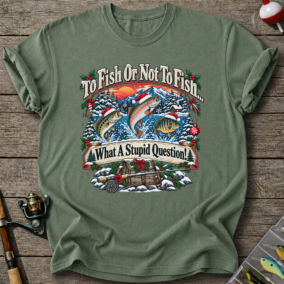 To Fish or Not to Fish Christmas Fishing T-Shirt