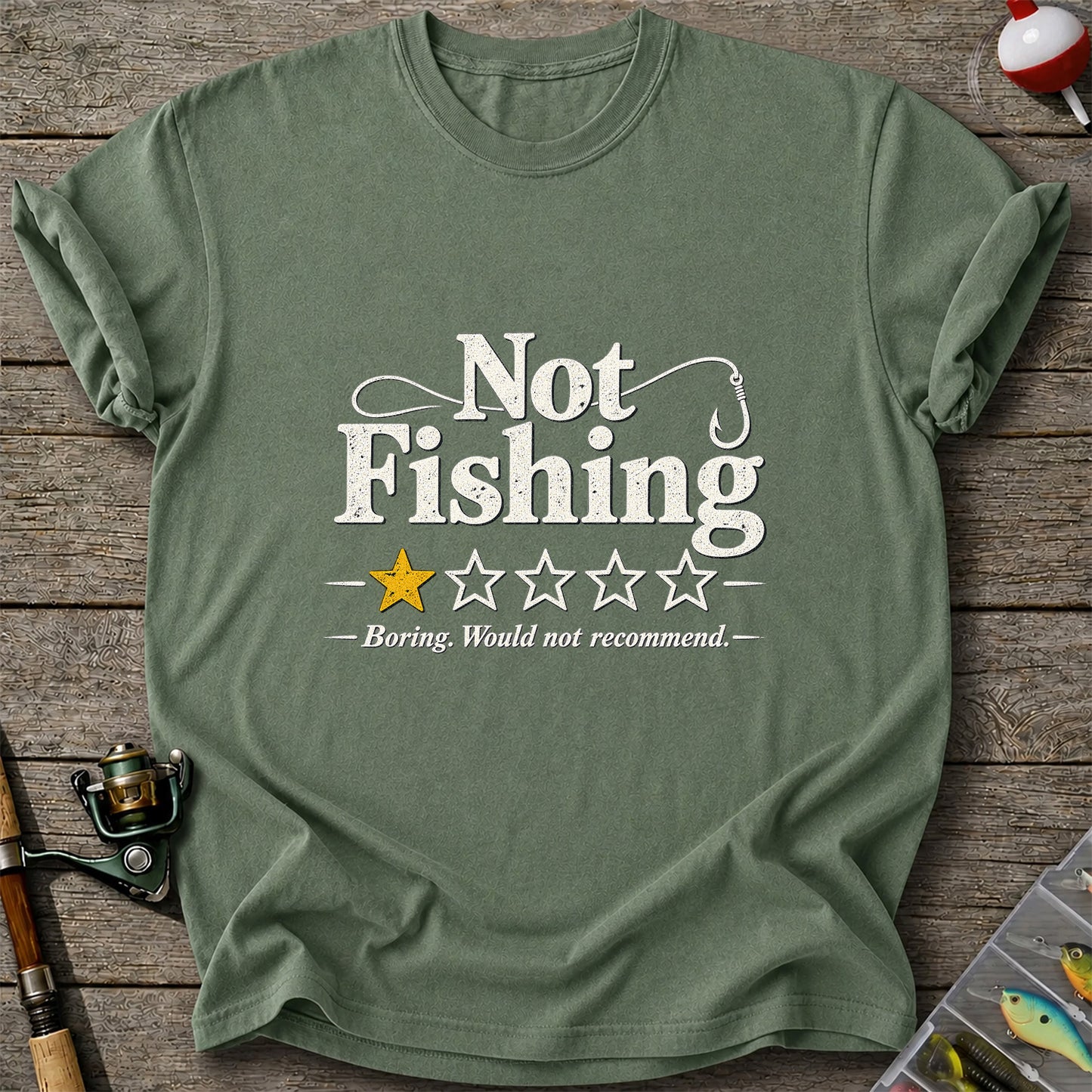 Not Fishing Boring Would Not Recommend Funny Fishing T-Shirt