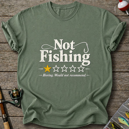 Not Fishing Boring Would Not Recommend Funny Fishing T-Shirt