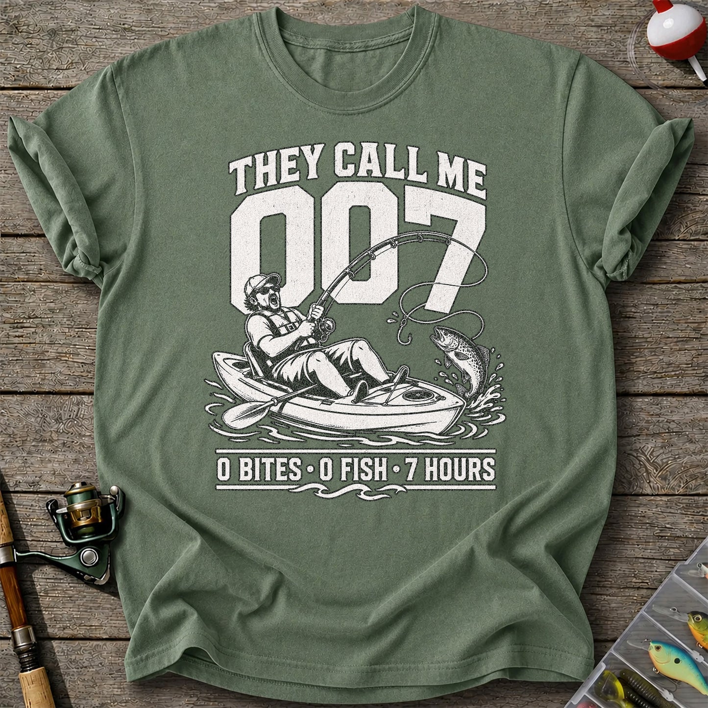 They Call Me 007 0 Bites 0 Fish 7 Hours Funny Kayak Fishing T-Shirt