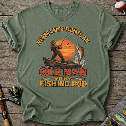 Never Underestimate an Old Man With a Fishing Rod T-Shirt