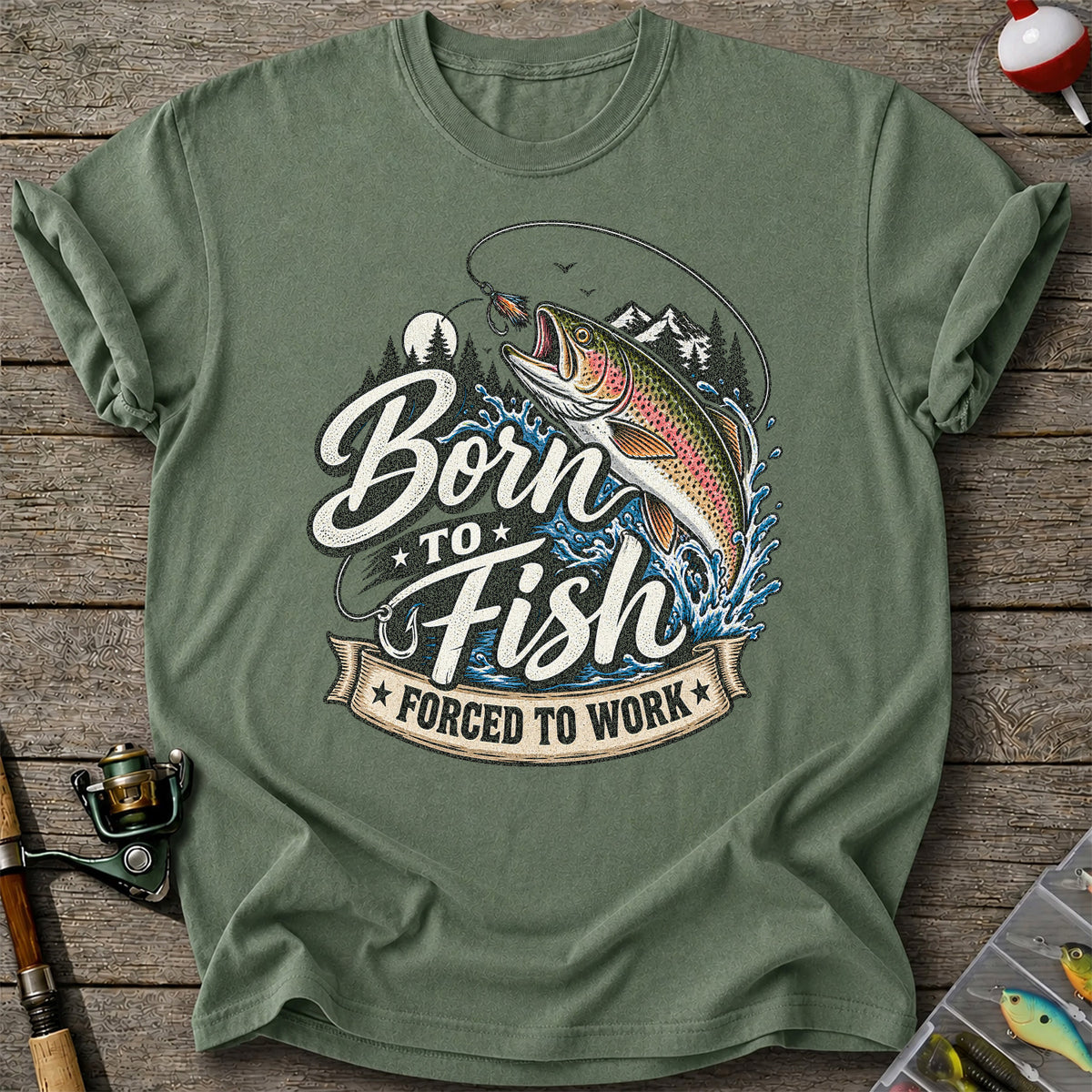 Born to Fish Forced to Work Jumping Rainbow Trout Fishing T-Shirt