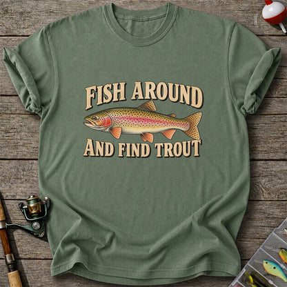 Fish Around and Find Trout Vintage Fishing T-Shirt