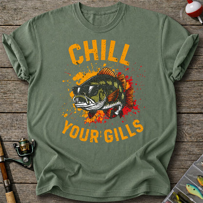 Chill Your Gills Shirt