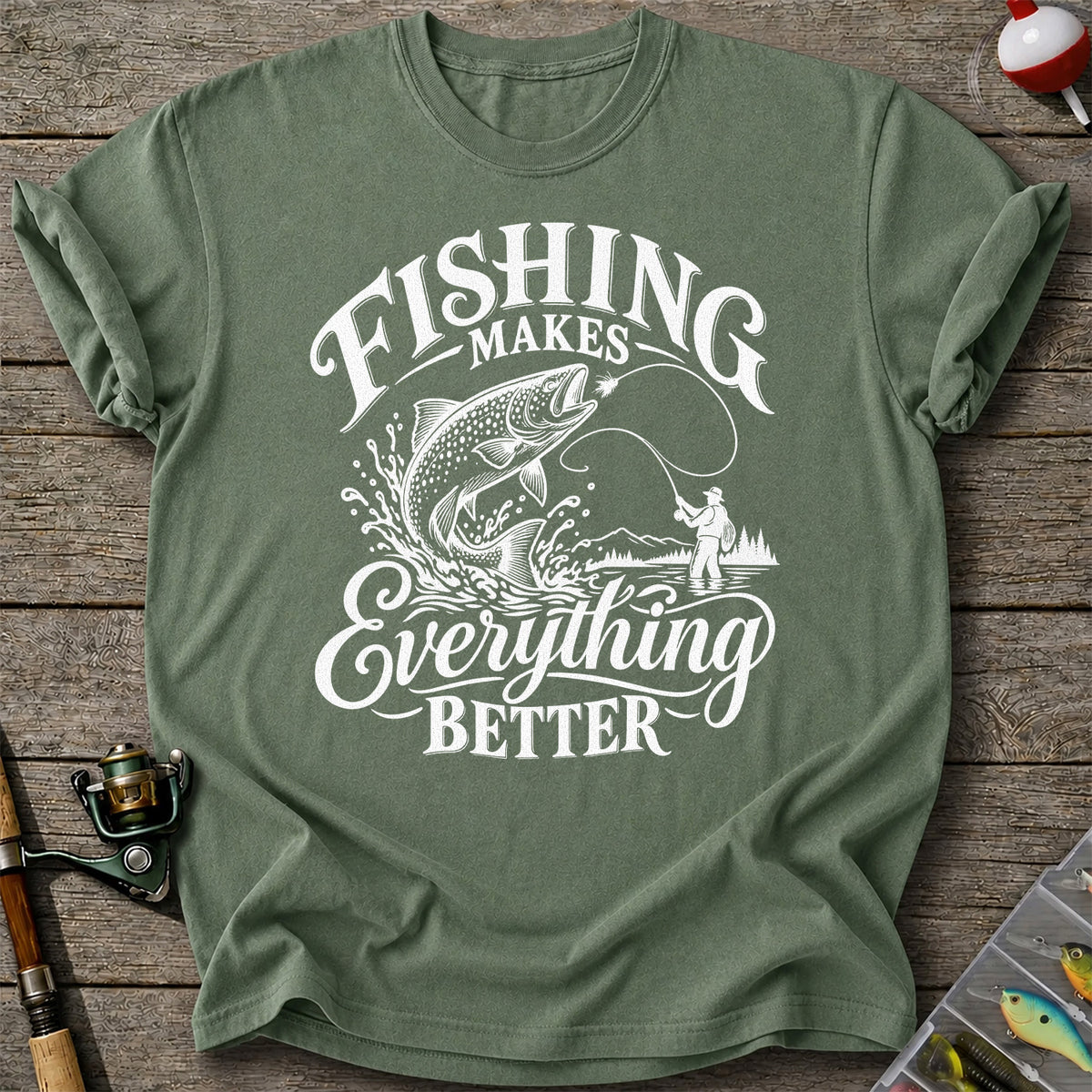 Fishing Makes Everything Better Trout Fly Fishing Graphic T-Shirt