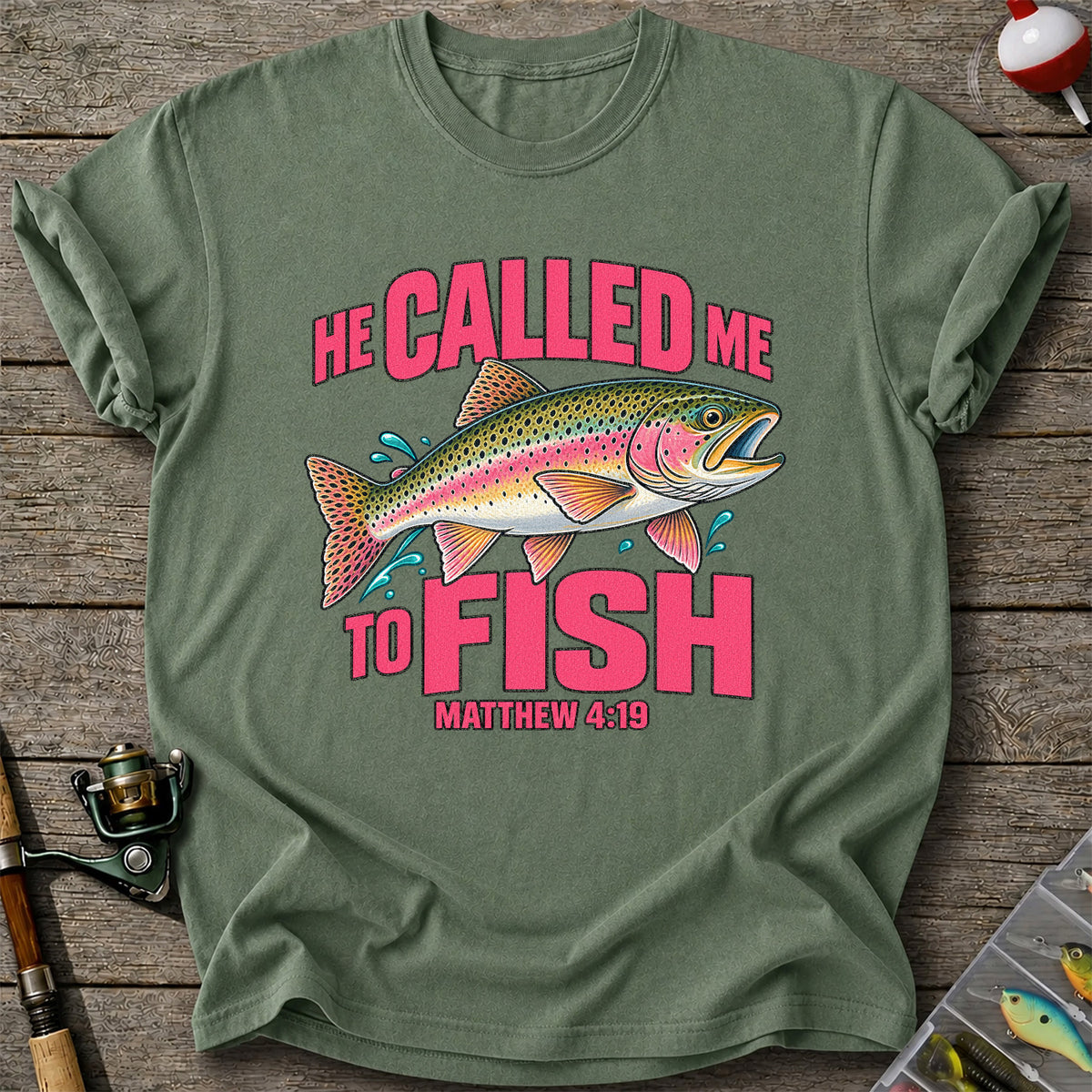 He Called Me to Fish Matthew 4:19 Rainbow Trout Christian Fishing T-Shirt