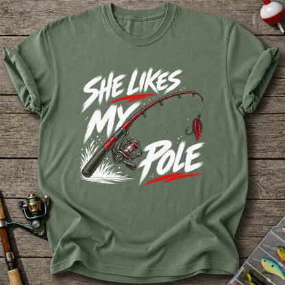 She Likes My Pole Funny Fishing Rod Pun Graphic T-Shirt