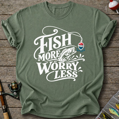 Fish More Worry Less Funny Fishing Graphic T-Shirt