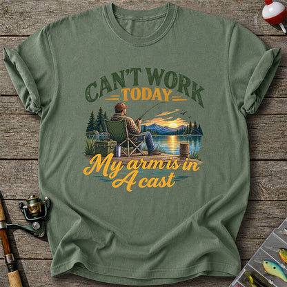 Can't Work Today My Arm Is in a Cast Fishing T-Shirt