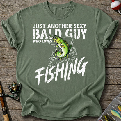 Just Another Sexy Bald Guy Who Loves Fishing Bass T-Shirt
