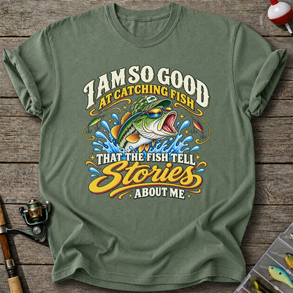 I Am So Good at Catching Fish Bass Fishing Graphic T-Shirt