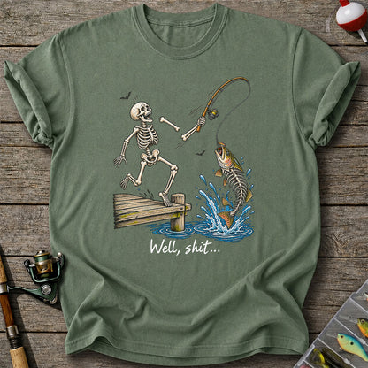 Well, Shit Skeleton Fishing Funny Graphic T-Shirt