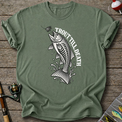 Trout Till Death Fly Fishing Graphic T-Shirt