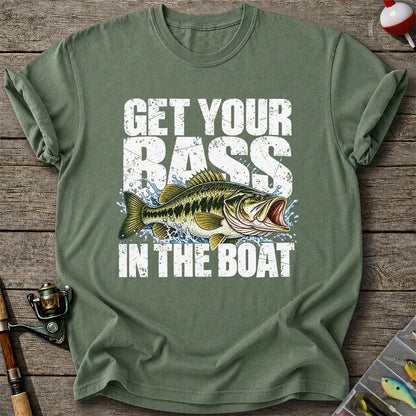 Get Your Bass in the Boat Funny Largemouth Bass Fishing T-Shirt