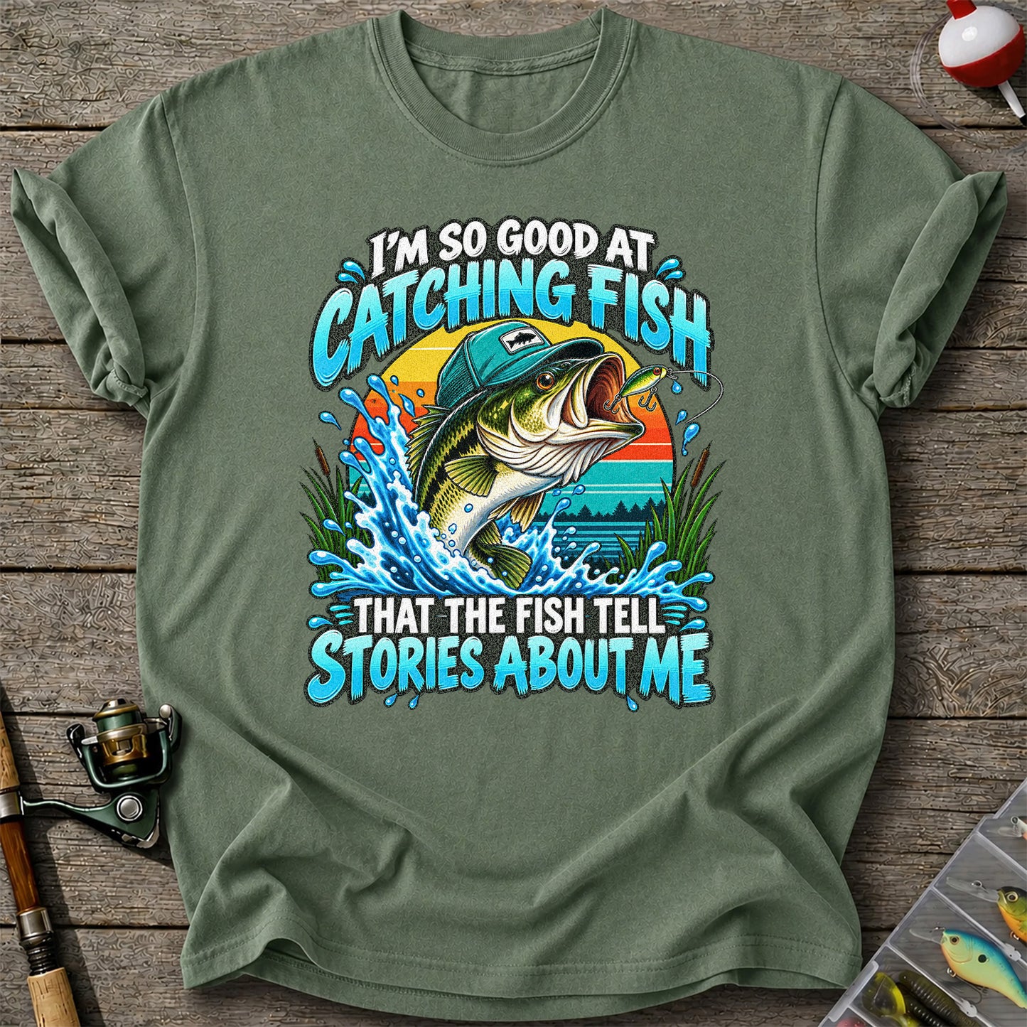 I'm So Good at Catching Fish That the Fish Tell Stories About Me Funny Bass Fishing T-Shirt
