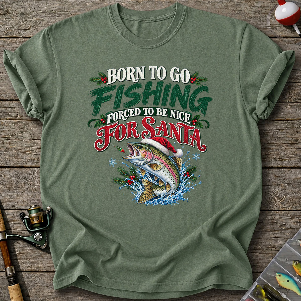 Born to Go Fishing Forced to Be Nice Christmas Trout T-Shirt