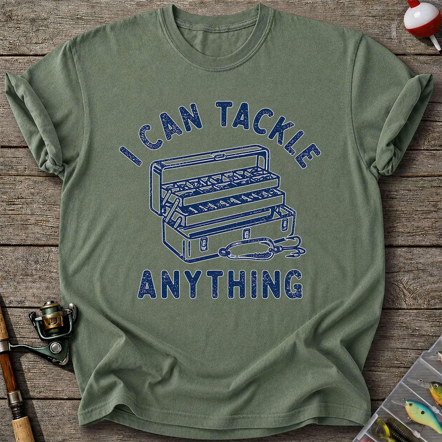 I Can Tackle Anything Tackle Box Funny Fishing T-Shirt