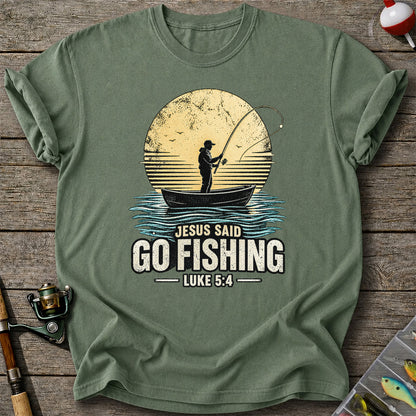 Jesus Said Go Fishing Luke 5:4 Christian Angler T-Shirt