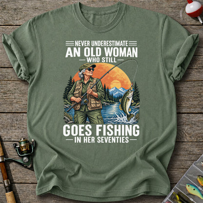 Never Underestimate an Old Woman Fishing in Her Seventies T-Shirt