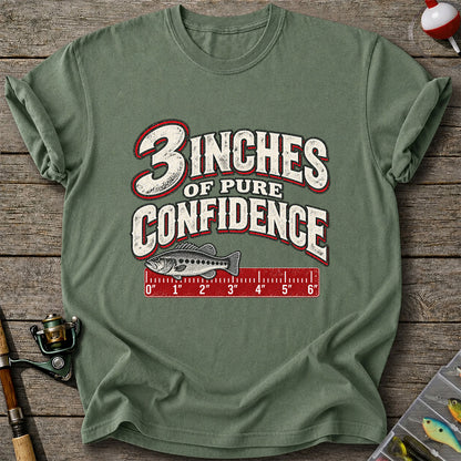 3 Inches of Pure Confidence Bass and Ruler Funny Fishing T-Shirt