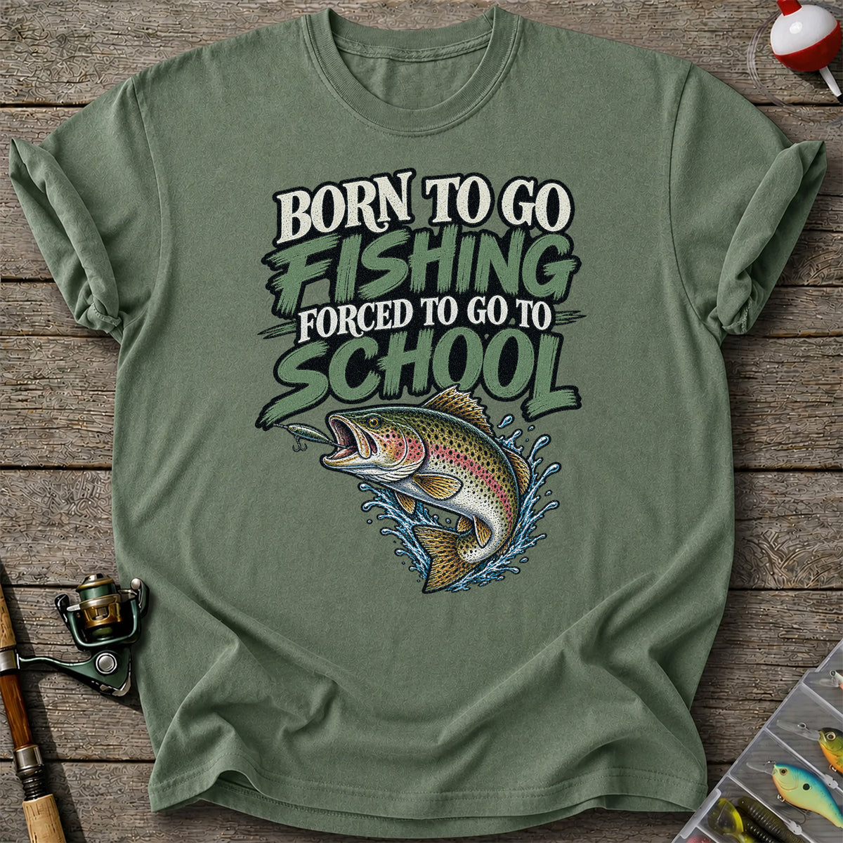 Born to Go Fishing Forced to Go to School Funny Trout T-Shirt