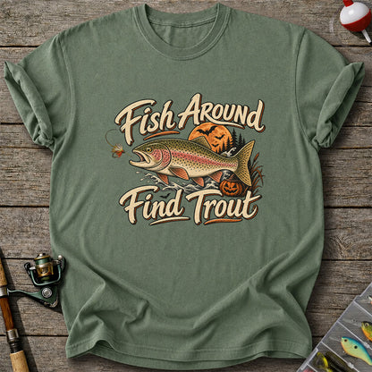 Fish Around Find Trout Halloween Fishing T-Shirt