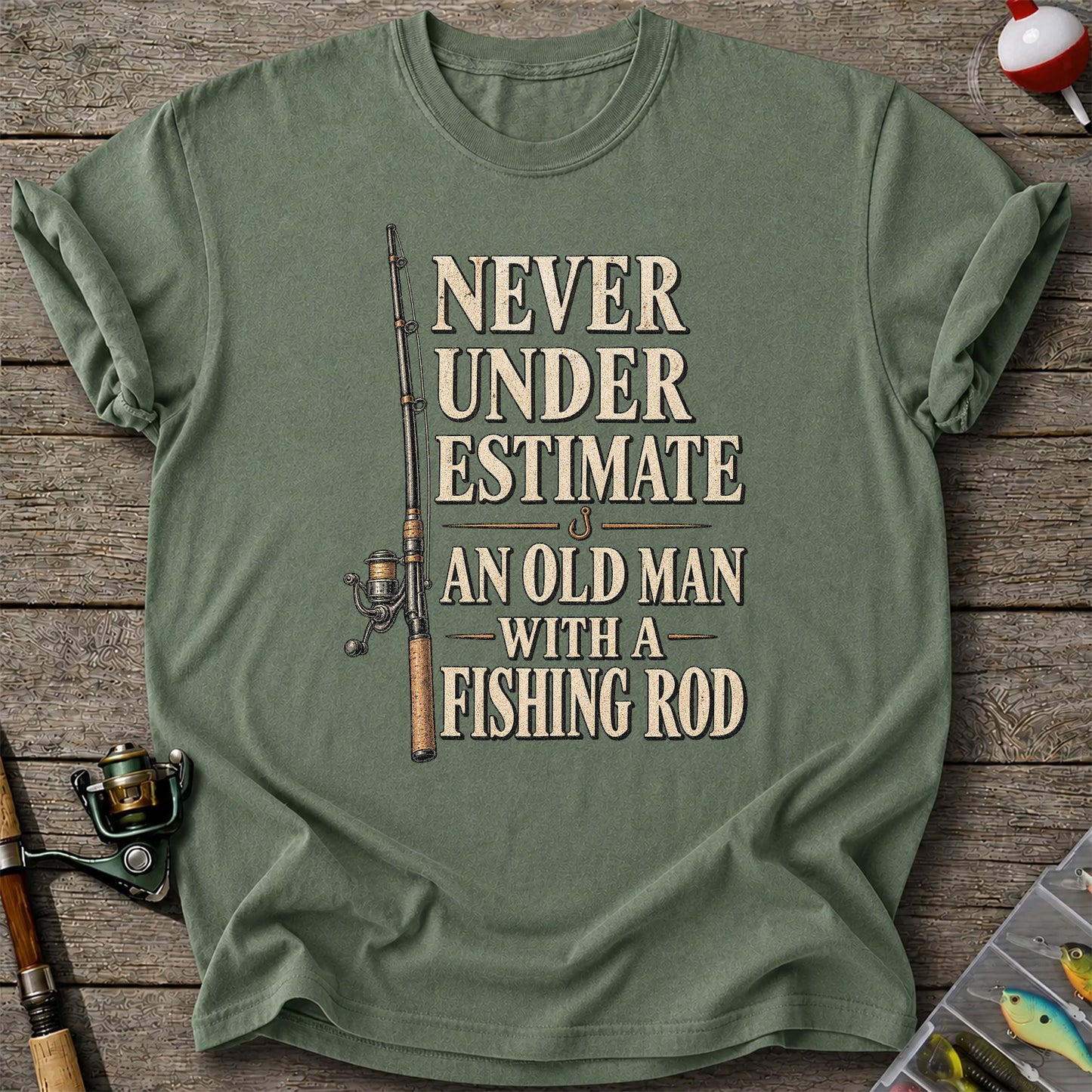 Never Underestimate an Old Man With a Fishing Rod Funny Fishing T-Shirt