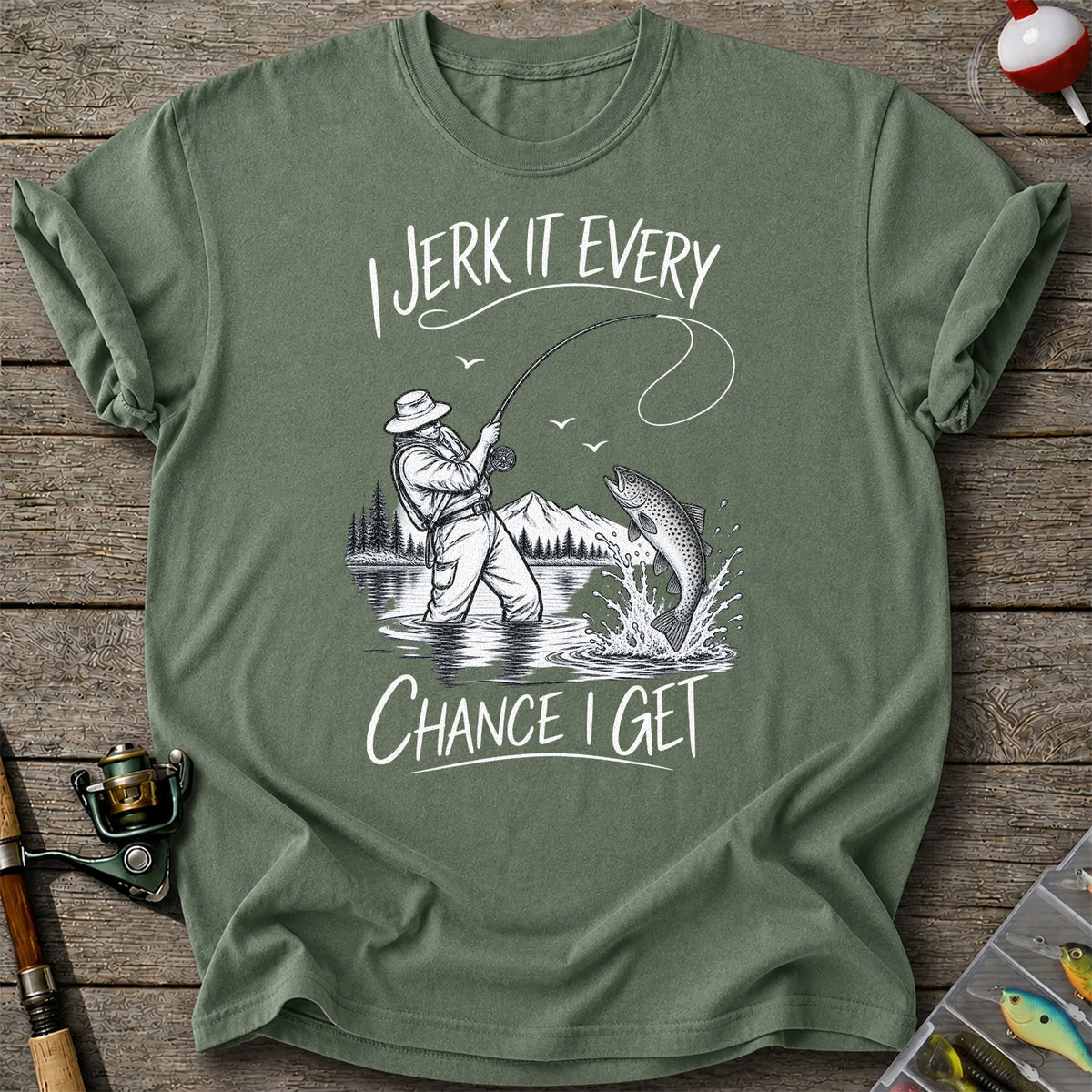 Jerk It Every Chance I Get Funny Fishing Graphic T-Shirt