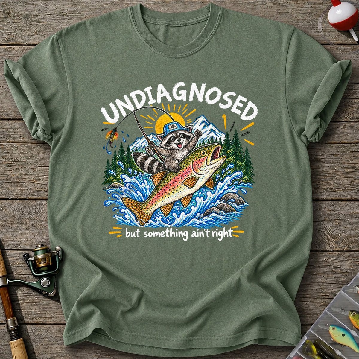 Undiagnosed But Something Ain't Right Raccoon Trout Fishing T-Shirt