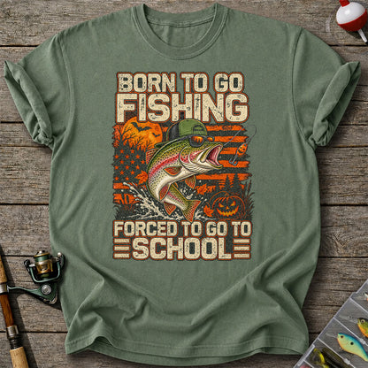 Born to Go Fishing Forced to Go to School Halloween Rainbow Trout T-Shirt