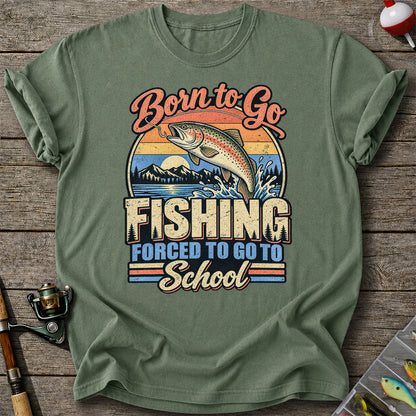 Born to Go Fishing Forced to Go to School Retro Rainbow Trout T-Shirt