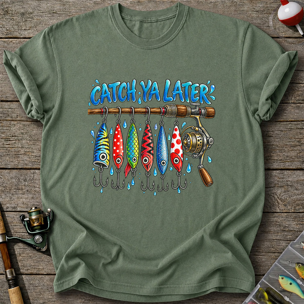 Catch Ya Later Funny Fishing Rod and Lures Graphic T-Shirt