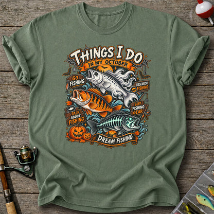 Things I Do in My October Halloween Fishing Graphic T-Shirt